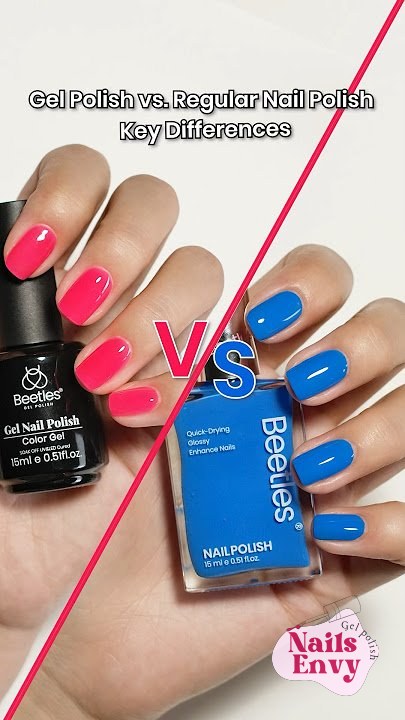 ✨Gel Polish vs. Regular Nail Polish💅